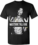Hip Hop Legend Graphic T-shirts Westside Till Die Tupac