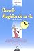 Devenir Magicien de sa vie : Mode d'emploi, Harry Potter, le Chaperon Rouge, Merlin l'enchanteur... by