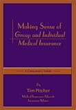 Image de Making Sense of Group and Individual Medical Insurance: A Consumer's Guide