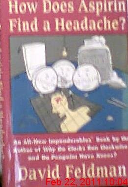 How Does Aspirin Find a Headache?: An Imponderables Book