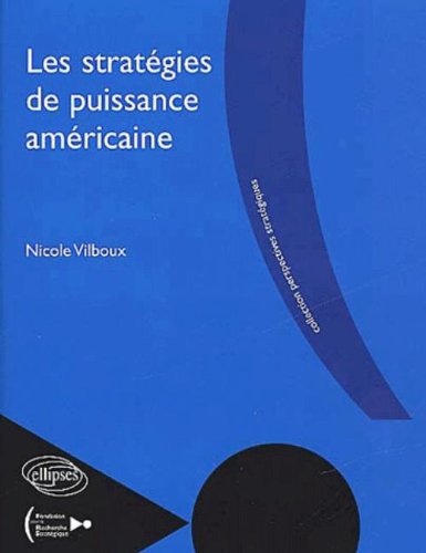 Les  stratégies de puissance américaine