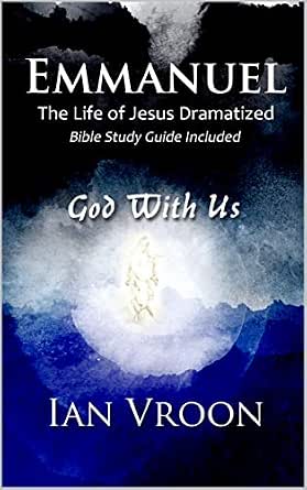 Emmanuel God With Us Kindle Edition By Vroon Ian Religion Spirituality Kindle Ebooks Amazon Com