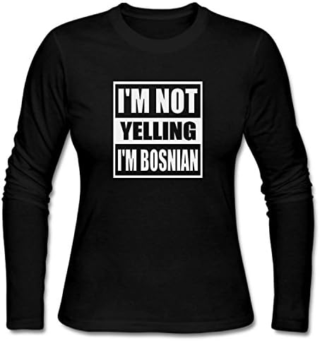 WYLIN Women's I'm Not Yelling I'm Bosnian Long Sleeve T-Shirt