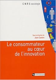 Le  consommateur au coeur de l'innovation