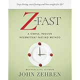 Z-FAST: A Simple, Proven Intermittent Fasting Method