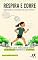 Livro RESPIRA E CORRE: Superando a Ansiedade com Passos Firmes