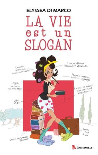 La  vie est un slogan