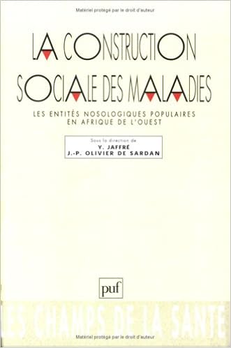 La Construction Sociale Des Maladies Les Entita C S Nosologiques Populaires En Afrique De L Ouest Ancien Prix A C Diteur 38 00 A Economisez 50 Champs De La Sante Les Jaffret Yannick Sardan Olivier