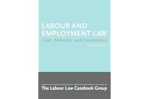 Labour and Employment Law 9/e: Cases, Materials, and Commentary