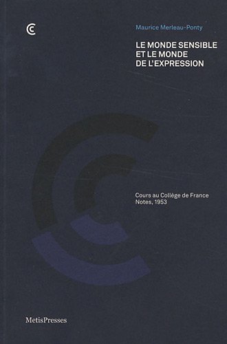 Le  monde sensible et le monde de l'expression