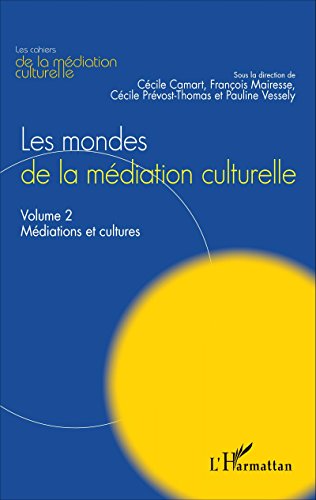 Les  mondes de la médiation culturelle