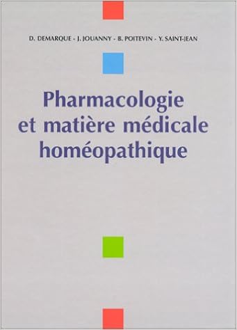 Amazon Fr Pharmacologie Et Matiere Medicale Homeopathique Collectif Demarque Denis Jouanny Jacques Poitevin Bernard Saint Jean Yves Livres