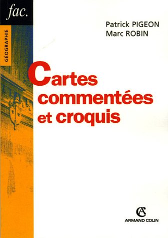 Cartes commentées et croquis
