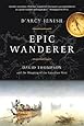 Epic Wanderer David Thompson And The Mapping Of The