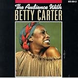 Audience With Betty Carter