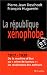 La République xénophobe (French Edition) by