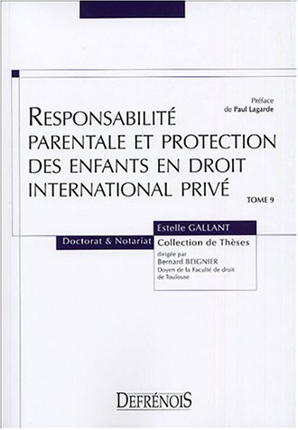 Responsabilité parentale et protection des enfants en droit international privé