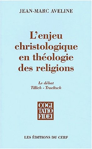 L' enjeu christologique en théologie des religions