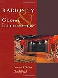 Radiosity and Global Illumination (The Morgan Kaufmann Series in Computer Graphics)