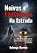 Livro Noivas e Fantasmas na Estrada: Mais de 30 relatos reais de caminhoneiros e motoristas que enfrentam o inexplicável nas estradas