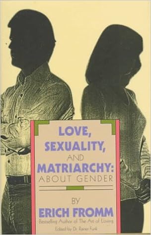 Amazon Com Love Sexuality And Matriarchy About Gender 9780880641869 Fromm Erich Funk Rainer Books