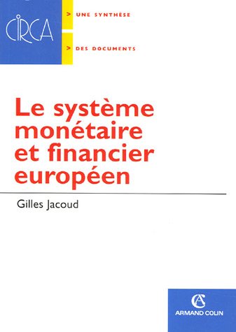 Le  système monétaire et financier européen