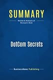 Summary: DotCom Secrets: Review and Analysis of Brunson's Book