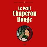 Image de Le Petit Chaperon Rouge (French Edition)