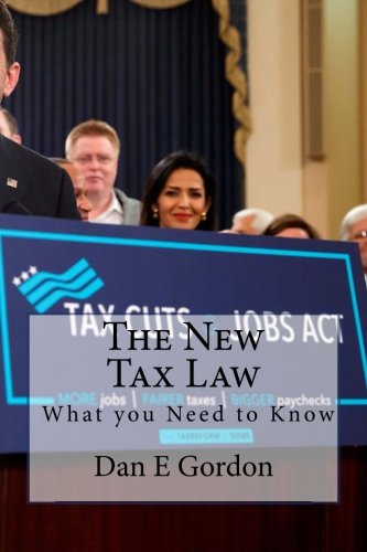 B.E.S.T The New Tax Law: How it applies to You. [K.I.N.D.L.E]