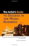The Artist's Guide to Success in the Music Business by Loren Weisman (2010) Paperback by Loren Weisman, Julie Scandora