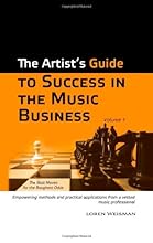 The Artist's Guide to Success in the Music Business