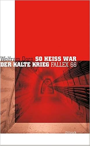 So Heiss War Der Kalte Krieg Fallex 66 9783920862392 Amazon Com