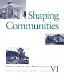 Shaping Communities: Perspectives In Vernacular Architecture V1 (Perspect Vernacular Architectu) by 