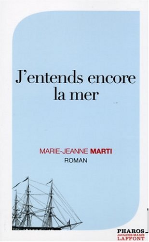 J'entends encore la mer