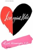 Karl MenningerLove Against Hate