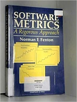 Software Metrics A Rigorous Approach Fenton Norman E 9780412404405 Amazon Com Books