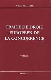Traité de droit européen de la concurrence