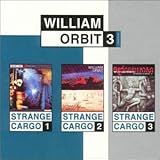 William Orbit Album: «Strange Cargo 1,2 & 3» (Front side)