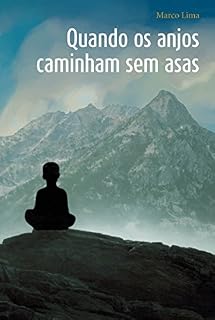 Livro Quando os Anjos Caminham sem Asas