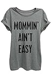Thread Tank Mommin' Ain't Easy Women Relaxed T-Shirt Tee Heather Grey