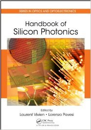 Handbook of Silicon Photonics (Series in Optics and Optoelectronics)