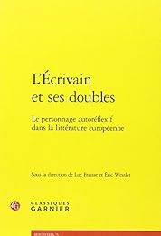L' écrivain et ses doubles