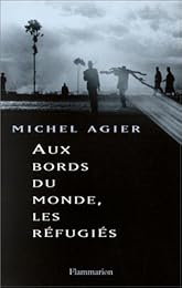 Aux bords du monde, les réfugiés