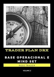 Livro TRADER PLAN DRX: BASE OPERACIONAL E MIND SET