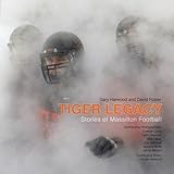 Tiger Legacy: Stories of Massillon Football by 