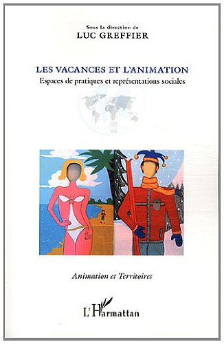 Les  vacances et l'animation