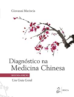 Diagnóstico na Medicina Chinesa: Um Guia Geral