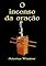 Livro O Incenso Da Oração