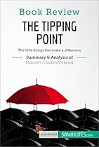 Book Review: The Tipping Point by Malcolm Gladwell: The little things that make a difference