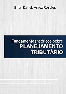 Livro Fundamentos teóricos sobre Planejamento Tributário (2018)